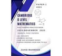 Cambridge O Level Mathematics (4024) Paper 1: Yearly Past Papers Practice Book (IGCSE and O Level Math Preparation)