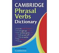Cambridge Phrasal Verbs Dictionary: (Updated edition)