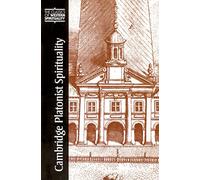 Cambridge Platonist Spirituality (Classics of Western Spirituality)