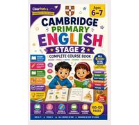 Cambridge Primary English Stage 2 Complete Course Book: Reading, Phonics, Digraphs, Blends, Writing & Comprehension for Ages 6-7 (Cambridge English)