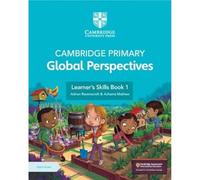 Cambridge Primary Global Perspectives Learner's Skills Book 1 – with Digital Access (1 Year)
