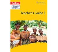 Cambridge Primary Global Perspectives Teacher's Guide: Stage 1 (Collins International Primary Global Perspectives)
