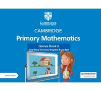 Cambridge Primary Mathematics Games Book 6 – with Digital Access (Cambridge Primary Maths)