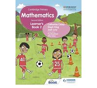 Cambridge Primary Mathematics Learner’s Book 2 Second Edition: Hodder Education Group