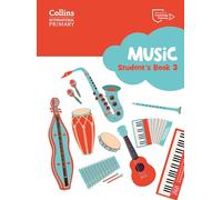 Cambridge Primary Music Student’s Book Stage 3: Collins International Primary Music