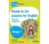 Cambridge Primary Ready to Go Lessons for English Stage 1