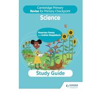 Cambridge Primary Revise for Primary Checkpoint Science Study Guide: Hodder Education Group (Cambridge Primary Science)