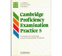 Cambridge Proficiency Examination Practice 5 Student's book