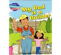 Cambridge Reading Adventures My Dad is a Builder Pink B Band: (Cambridge Reading Adventures)
