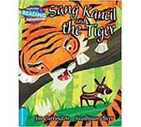 Cambridge Reading Adventures Sang Kancil and the Tiger Turquoise Band