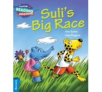 Suli's Big Race – Cambridge Reading Adventures – Blue Band – Cambridge University Press
