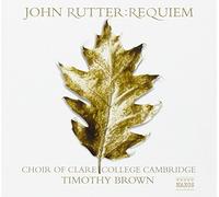 Cambridge Singers – John Rutter: Requiem – NAXOS