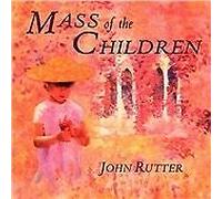 Cambridge Singers - Rutter (Mass of the Children, 2003)