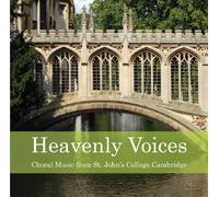 Cambridge St. John's College Choir - Heavenly Voices: Choral Music From St. John's College Cambridge