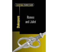 Cambridge Student Guide to Romeo and Juliet (Cambridge Student Guides)