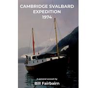 Cambridge Svalbard Expedition 1974