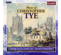 Cambridge Univ Chamber Choir - Music of Christopher Tye