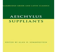Cambridge University Press Aeschylus: Suppliants Hardback Book Cambridge University Press Multicolor