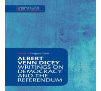 Cambridge University Press Albert Venn Dicey: Writings on Democracy & the Referendum Cambridge University Press Multicolor
