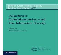 Cambridge University Press Algebraic Combinatorics & the Monster Group Paperback Book Cambridge University Press Multicolor