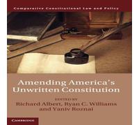 Cambridge University Press Amending America's Unwritten Constitution Hardcover Book Cambridge University Press Multicolor