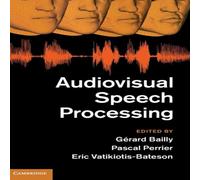Cambridge University Press Audiovisual Speech Processing Hardcover Book Cambridge University Press Multicolor