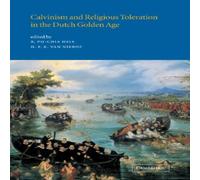 Cambridge University Press Calvinism & Religious Toleration in the Dutch Golden Age Cambridge University Press Multicolor