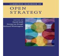 Cambridge University Press Cambridge Handbook of Open Strategy Hardcover Cambridge University Press Multicolor