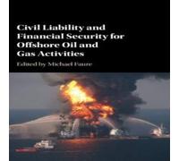 Cambridge University Press Civil Liability & Financial Security for Offshore Oil & Gas Cambridge University Press Multicolor