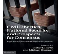 Cambridge University Press Civil Liberties, National Security & Prospects for Consensus Cambridge University Press Multicolor