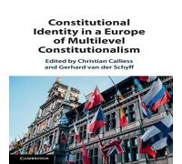 Cambridge University Press Constitutional Identity in a Europe of Multilevel Cambridge University Press Multicolor