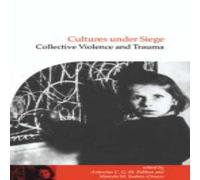Cambridge University Press Cultures Under Siege: Collective Violence & Trauma Hardcover Book Cambridge University Press Multicolor