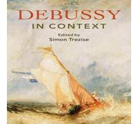 Cambridge University Press Debussy in Context Hardcover Book Cambridge University Press Multicolor