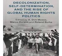 Cambridge University Press Decolonization, Self-Determination, & the Rise of Global Human Cambridge University Press Multicolor