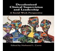 Cambridge University Press Decolonized Clinical Supervision & Leadership Hardcover Book Cambridge University Press Multicolor
