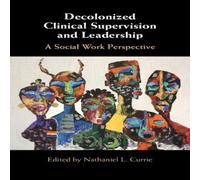 Cambridge University Press Decolonized Clinical Supervision & Leadership Paperback Book Cambridge University Press Multicolor