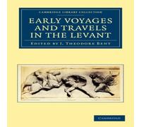 Cambridge University Press Early Voyages & Travels in the Levant Paperback Book Cambridge University Press Multicolor