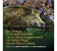 Cambridge University Press Ecology, Conservation & Management of Wild Pigs & Peccaries Cambridge University Press Multicolor