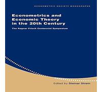Cambridge University Press Econometrics & Economic Theory in the 20th Century: The Ragnar Cambridge University Press Multicolor
