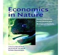 Cambridge University Press Economics in Nature: Social Dilemmas, Mate Choice & Biological Cambridge University Press Multicolor