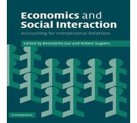 Cambridge University Press Economics & Social Interaction: Accounting for Interpersonal Cambridge University Press Multicolor