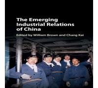 Cambridge University Press Emerging Industrial Relations of China Hardback Book Cambridge University Press Multicolor