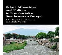 Cambridge University Press Ethnic Minorities & Politics in Post-Socialist Southeastern Cambridge University Press Multicolor
