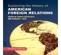 Cambridge University Press Explaining the History of American Foreign Relations Hardcover Book Cambridge University Press Multicolor