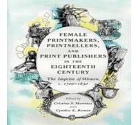 Cambridge University Press Female Printmakers, Printsellers, & Print Publishers in the Cambridge University Press Multicolor