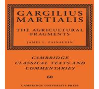 Cambridge University Press Gargilius Martialis: The Agricultural Fragments Paperback Book Cambridge University Press Multicolor