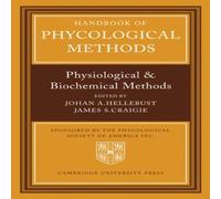 Cambridge University Press Handbook of Phycological Methods: Physiological & Biological Cambridge University Press Multicolor