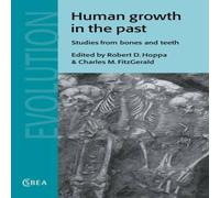 Cambridge University Press Human Growth in the Past: Studies from Bones & Teeth Hardcover Book Cambridge University Press Multicolor