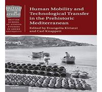 Cambridge University Press Human Mobility & Technological Transfer in the Prehistoric Cambridge University Press Multicolor