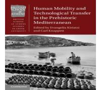 Cambridge University Press Human Mobility & Technological Transfer in the Prehistoric in White Cambridge University Press White